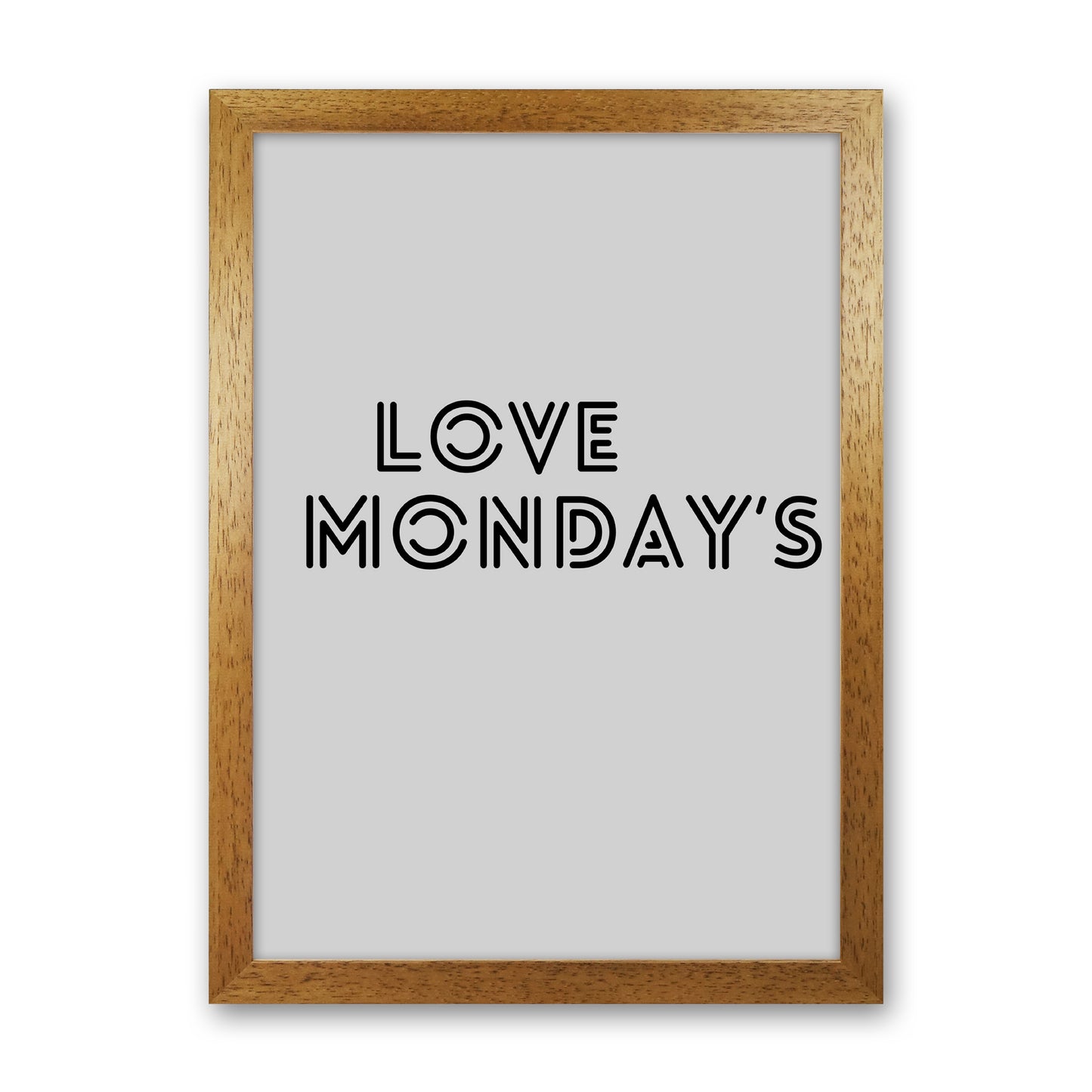 Love Monday's Quote Art Print by Proper Job Studio Oak Grain