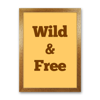 Wild & Free Art Print by Proper Job Studio Oak Grain