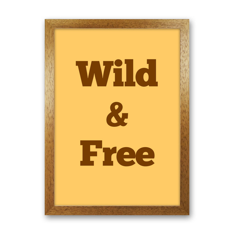 Wild & Free Art Print by Proper Job Studio Oak Grain