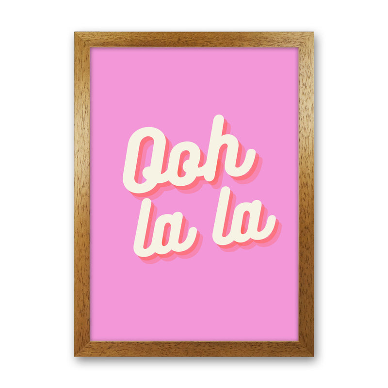 Ooh la la Art Print by Proper Job Studio Oak Grain