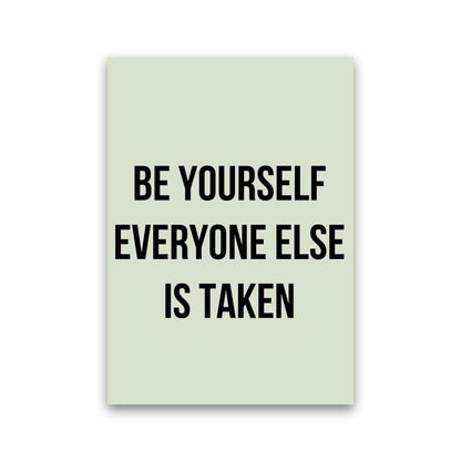 Be yourself Quote Art Print by Proper Job Studio Print Only