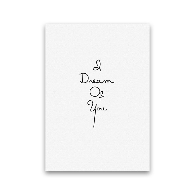 Dream Quote Art Print by Proper Job Studio Print Only