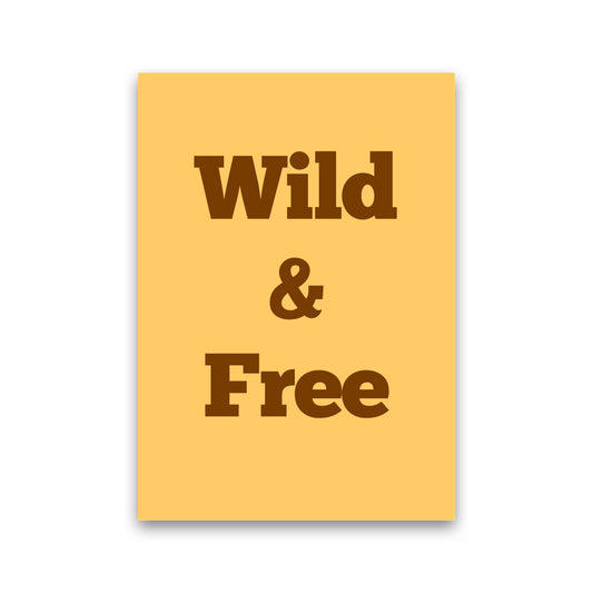 Wild & Free Art Print by Proper Job Studio Print Only