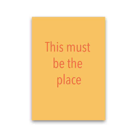This must be the place Art Print by Proper Job Studio Print Only