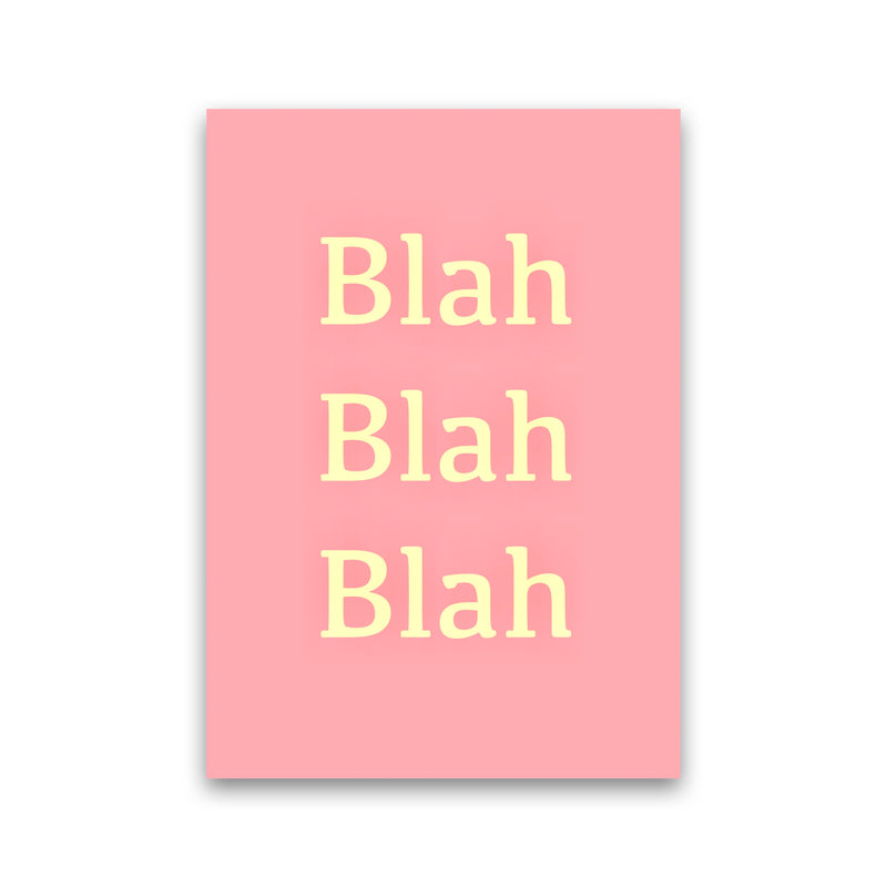 Blah Blah Blah Art Print by Proper Job Studio Print Only