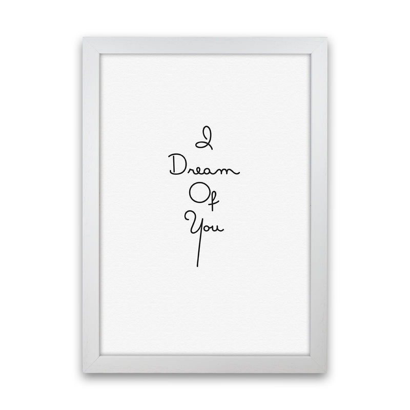 Dream Quote Art Print by Proper Job Studio White Grain