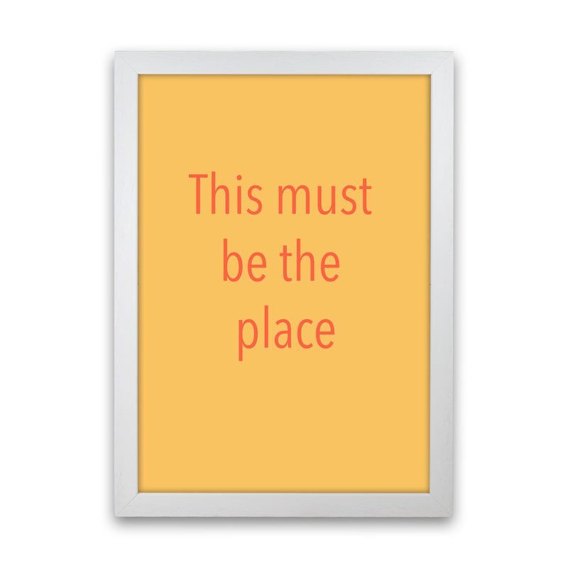 This must be the place Art Print by Proper Job Studio White Grain