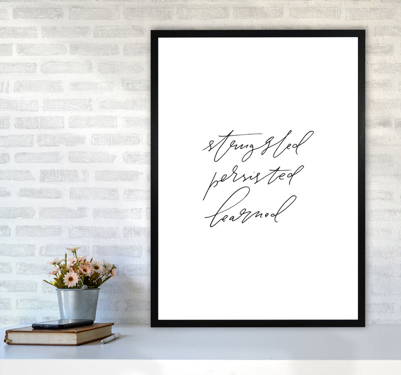 Struggled Persisted Learned By Planeta444 A1 White Frame
