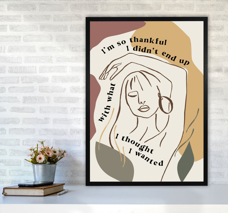 Im So Thankful I Didnt End Up By Planeta444 A1 White Frame