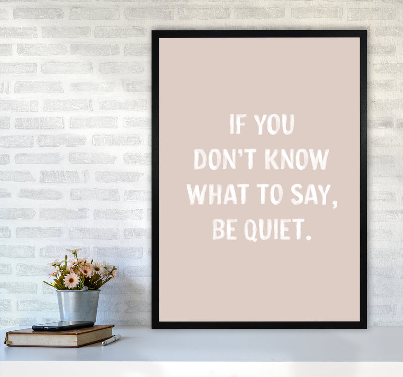 If You Dont Know What To Say By Planeta444 A1 White Frame
