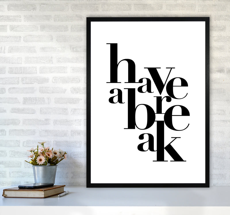 Have A Break By Planeta444 A1 White Frame