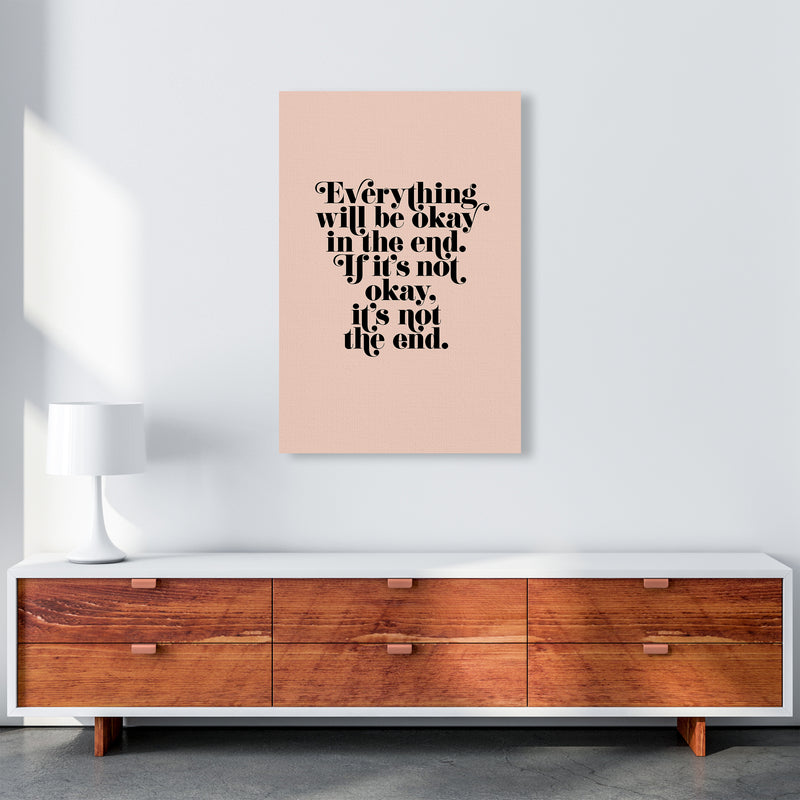 Everything Will Be Okay In The End By Planeta444 A1 Canvas