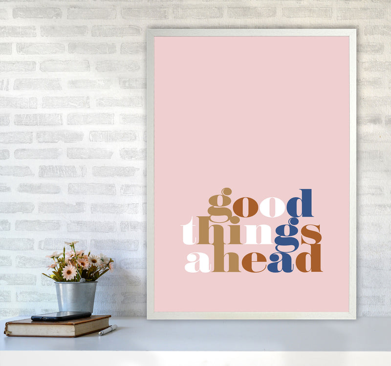 Good Things Ahead Pink By Planeta444 A1 Oak Frame