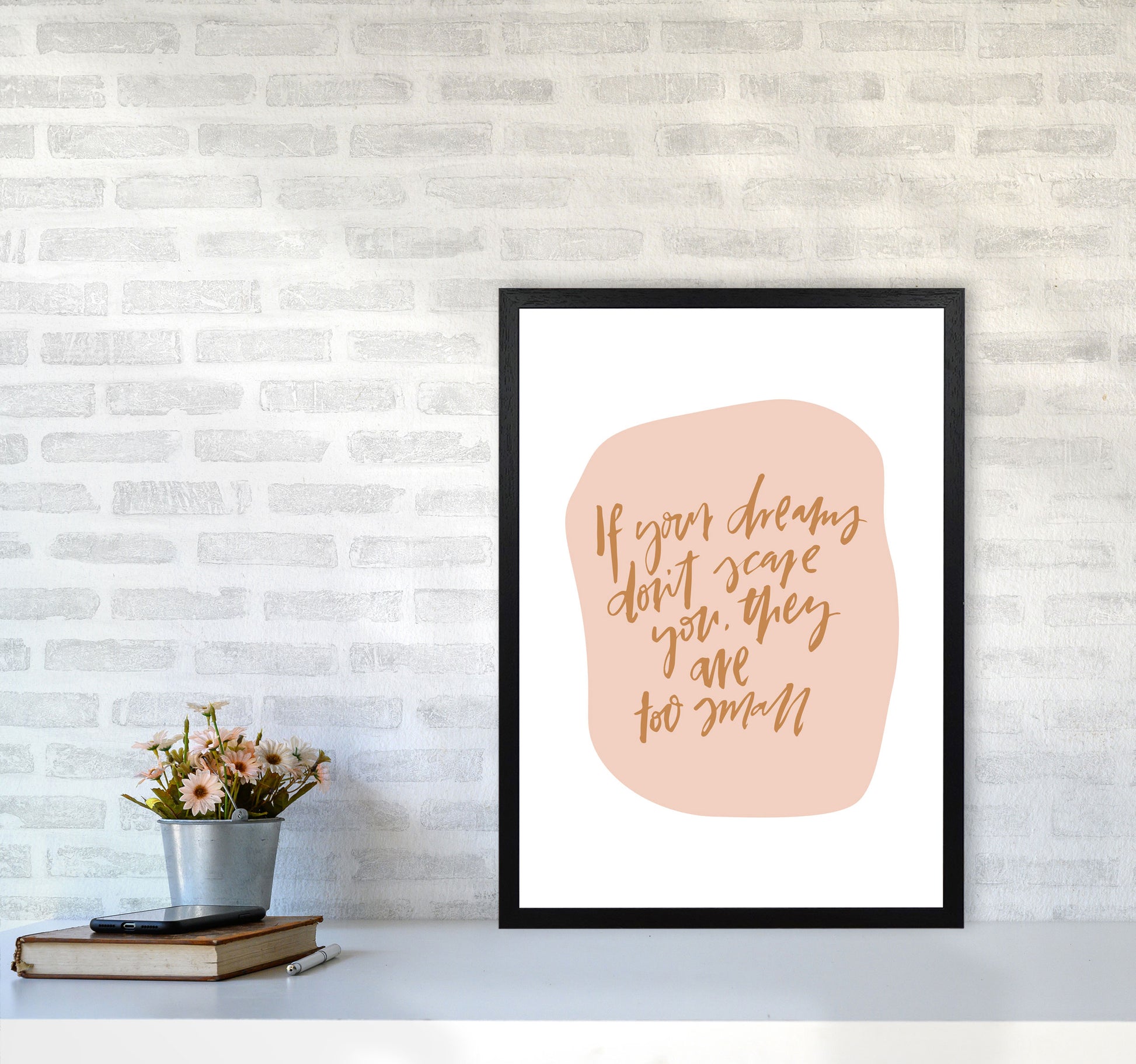 If Your Dreams Dont Scare You By Planeta444 A2 White Frame