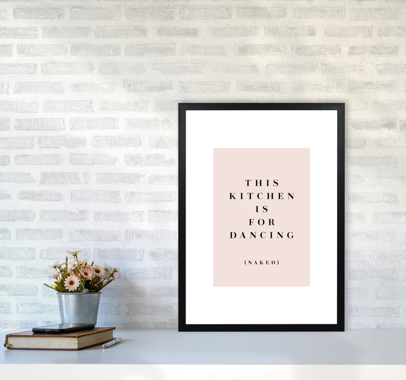 This Kitchen Is For Dancing Naked By Planeta444 A2 White Frame