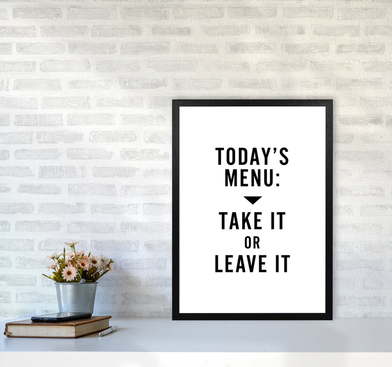 Todays Menu Minimal Quote Art Print By Planeta444 A2 White Frame