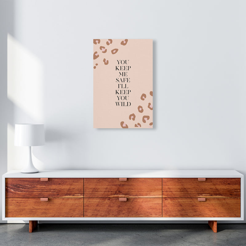 You Keep Me Safe I Wild By Planeta444 A2 Canvas