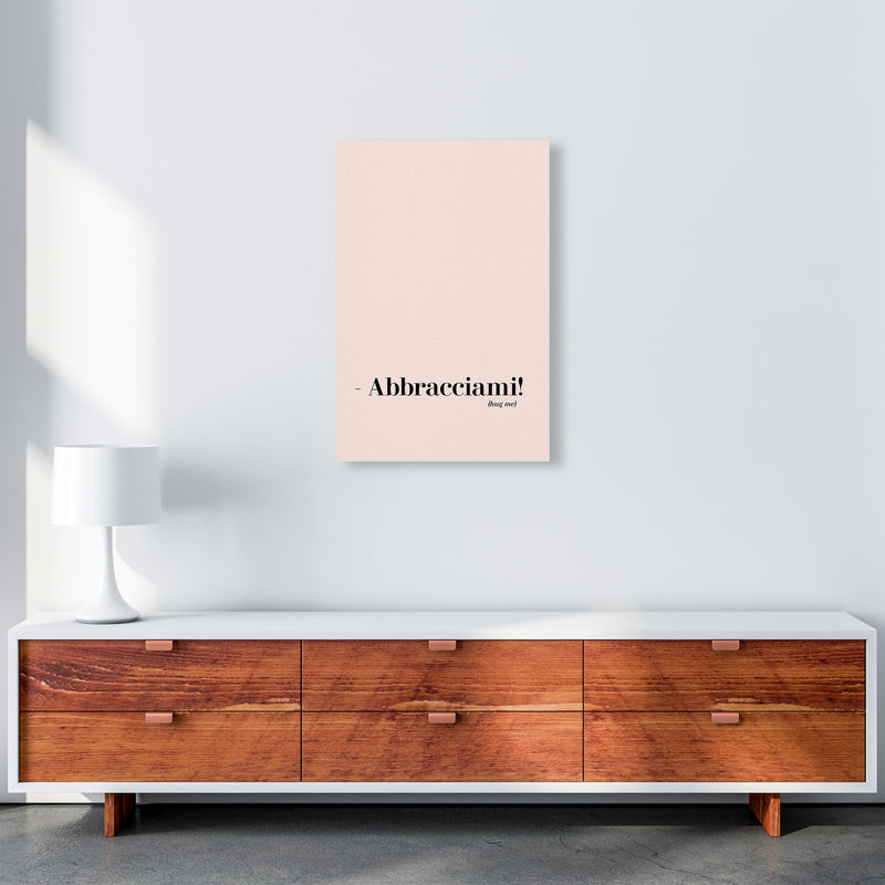 Abbracciami Modern Quote Art Print By Planeta444 A2 Canvas