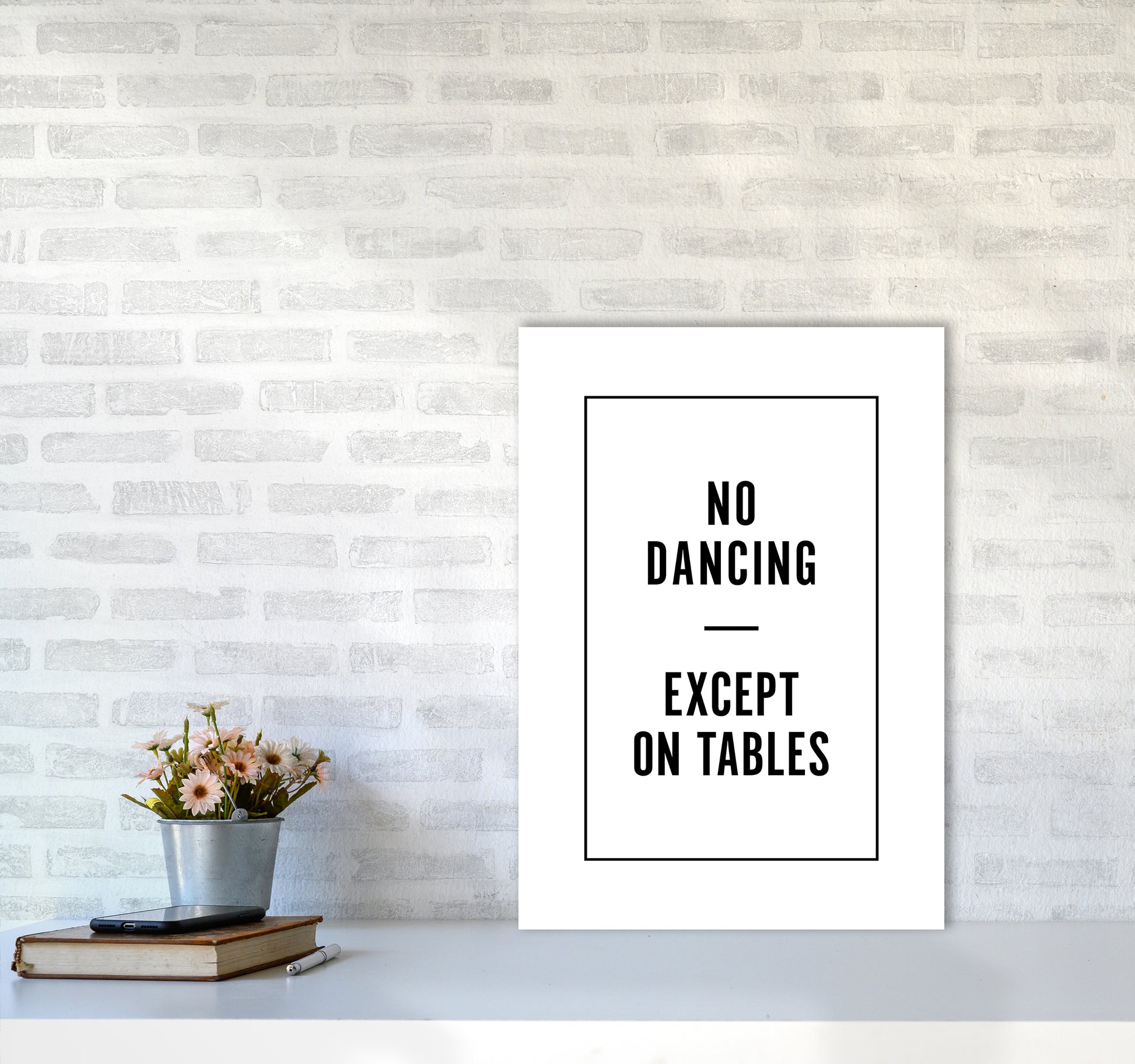 No Dancing Minimal Quote Art Print By Planeta444 A2 Black Frame