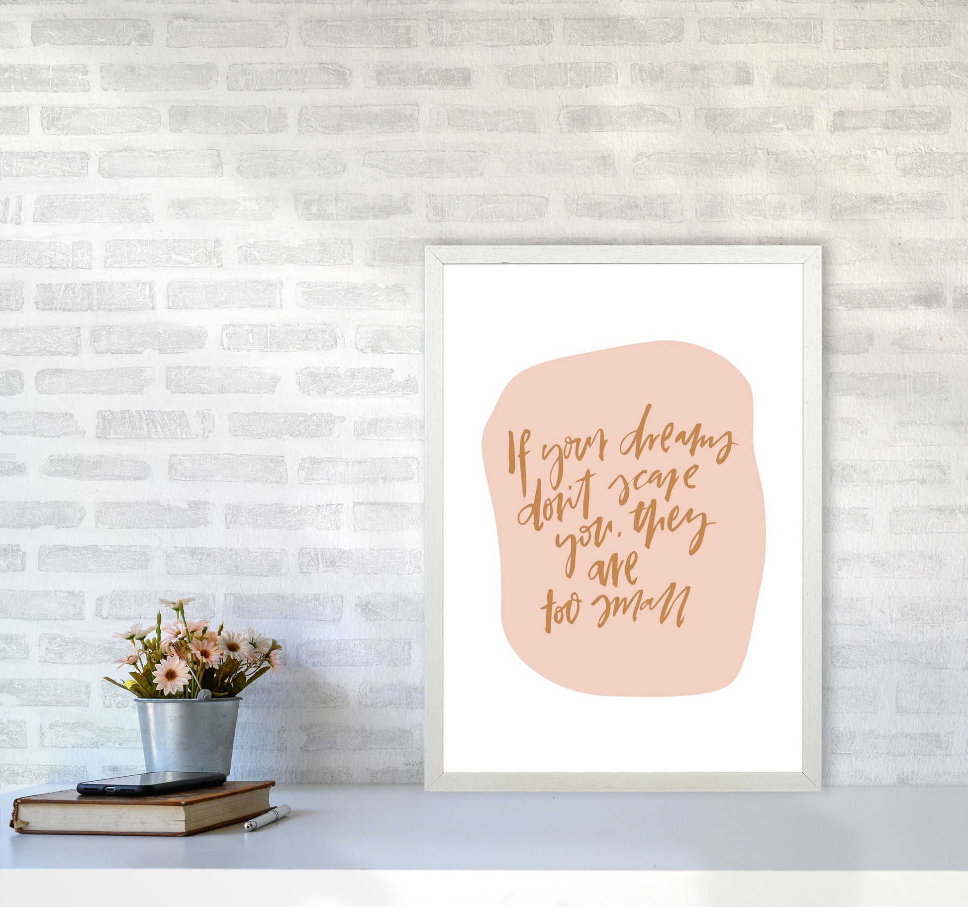 If Your Dreams Dont Scare You By Planeta444 A2 Oak Frame
