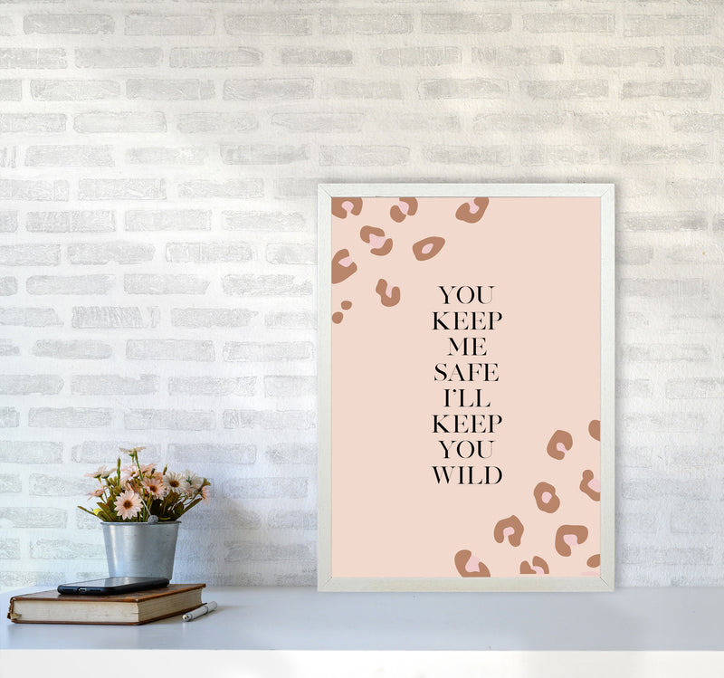 You Keep Me Safe I Wild By Planeta444 A2 Oak Frame