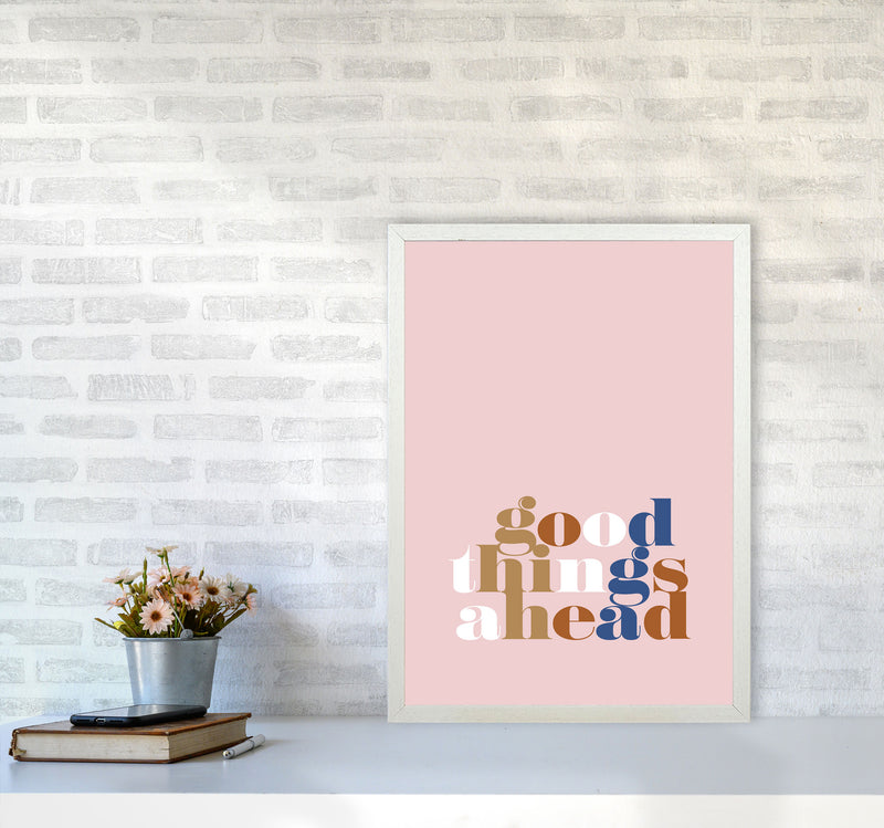 Good Things Ahead Pink By Planeta444 A2 Oak Frame