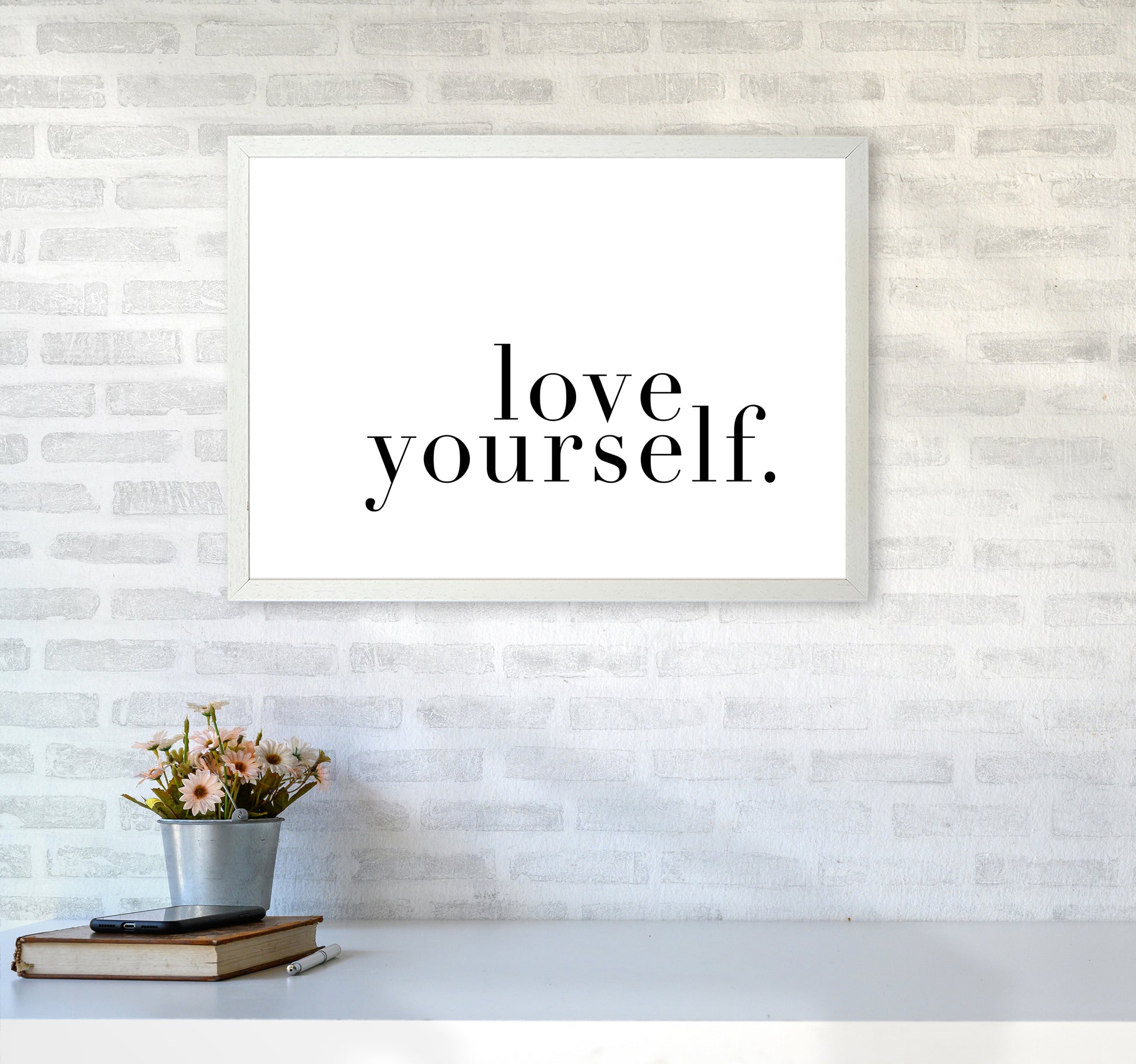 Love Yourself Type By Planeta444 A2 Oak Frame
