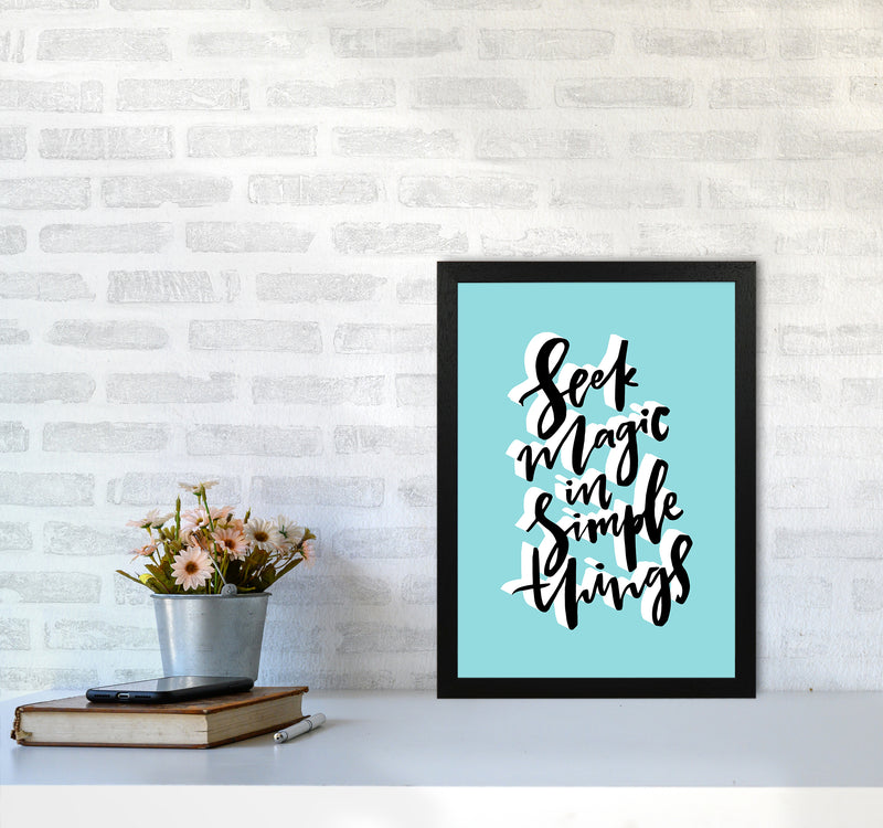 Seek Magic In Simple Things By Planeta444 A3 White Frame