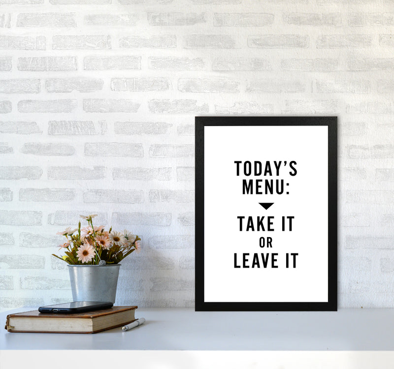 Todays Menu Minimal Quote Art Print By Planeta444 A3 White Frame