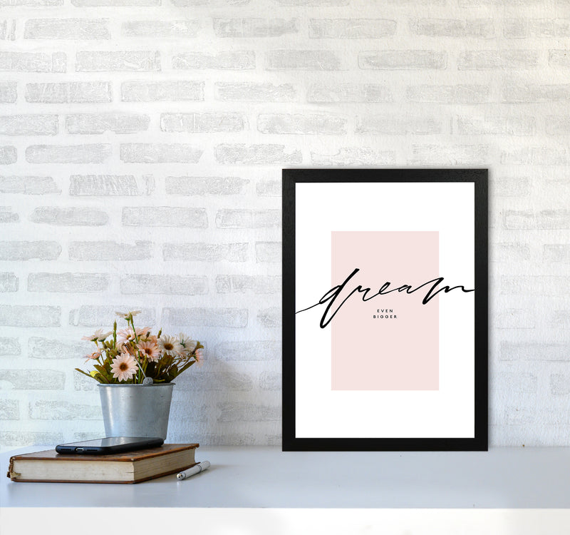 Dream Even Bigger By Planeta444 A3 White Frame