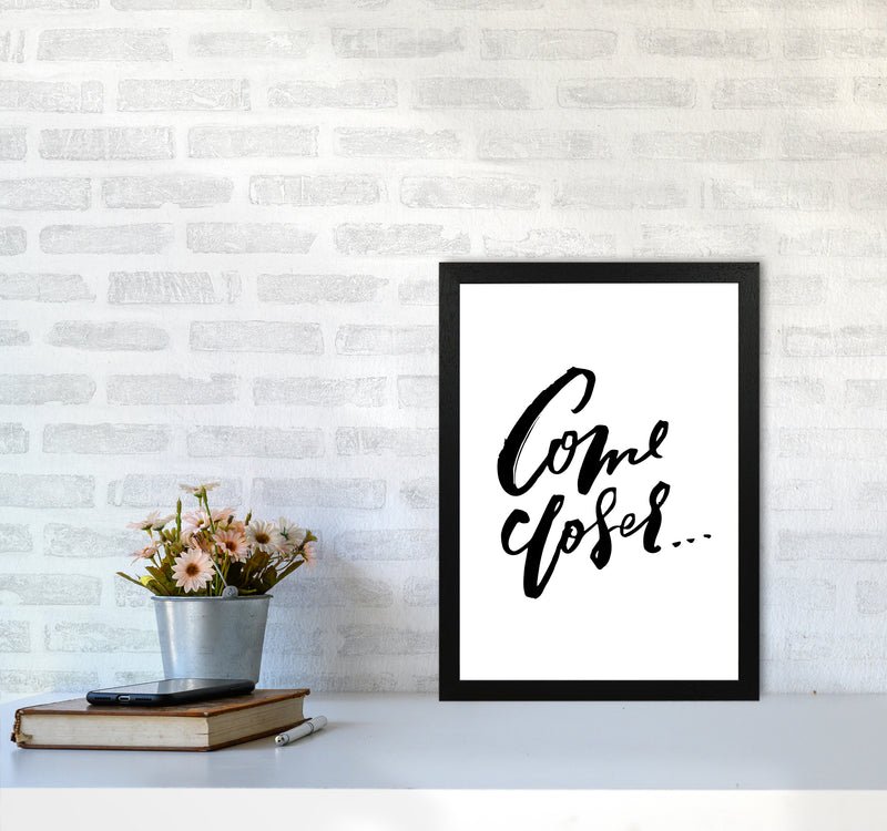 Come Closer By Planeta444 A3 White Frame
