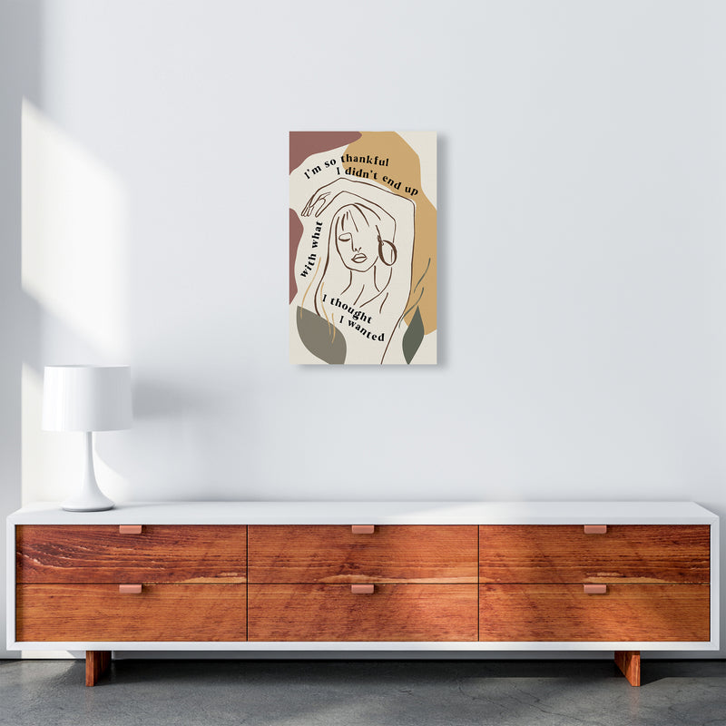Im So Thankful I Didnt End Up By Planeta444 A3 Canvas