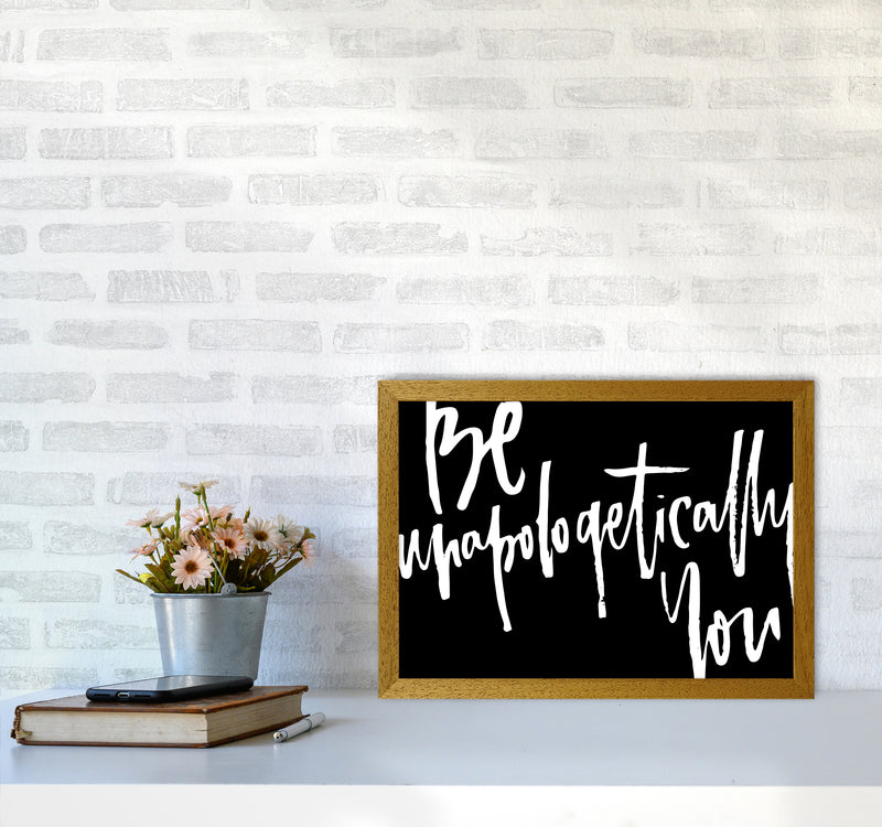 Be Unapologetically You 2019 By Planeta444 A3 Print Only