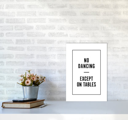 No Dancing Minimal Quote Art Print By Planeta444 A3 Black Frame