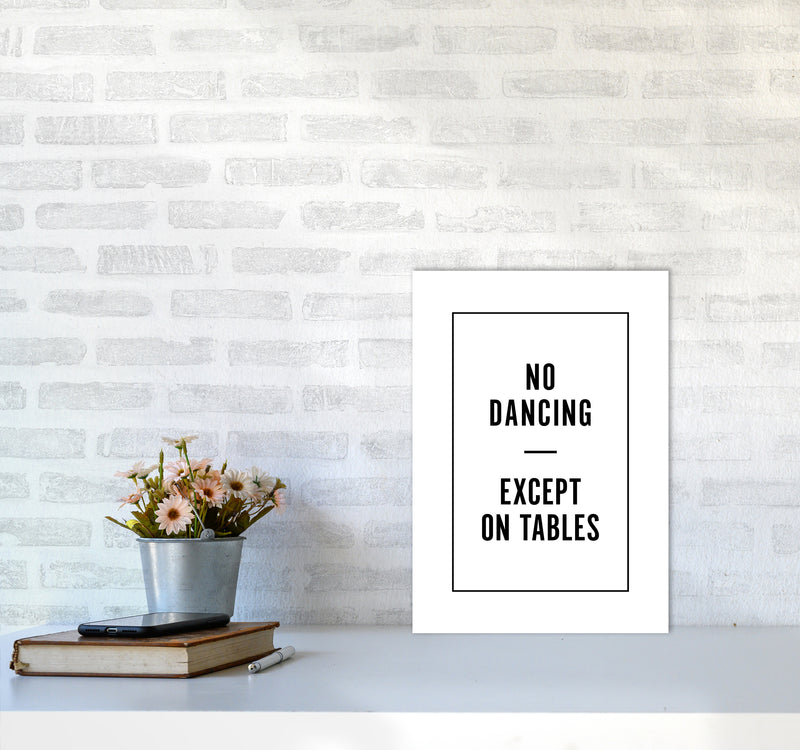 No Dancing Minimal Quote Art Print By Planeta444 A3 Black Frame