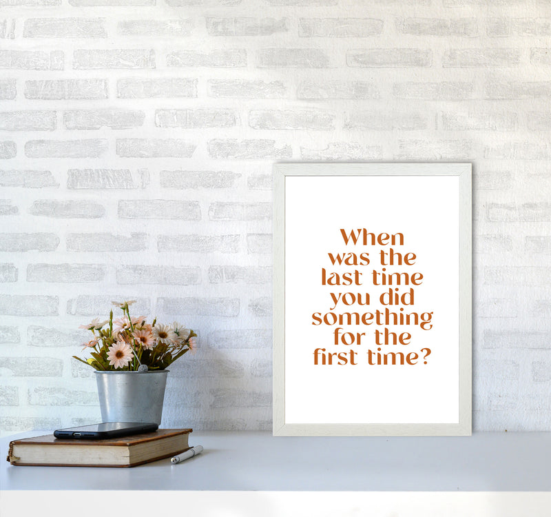 When Was The Last Time By Planeta444 A3 Oak Frame