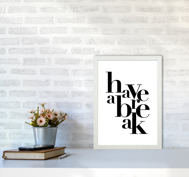 Have A Break By Planeta444 A3 Oak Frame