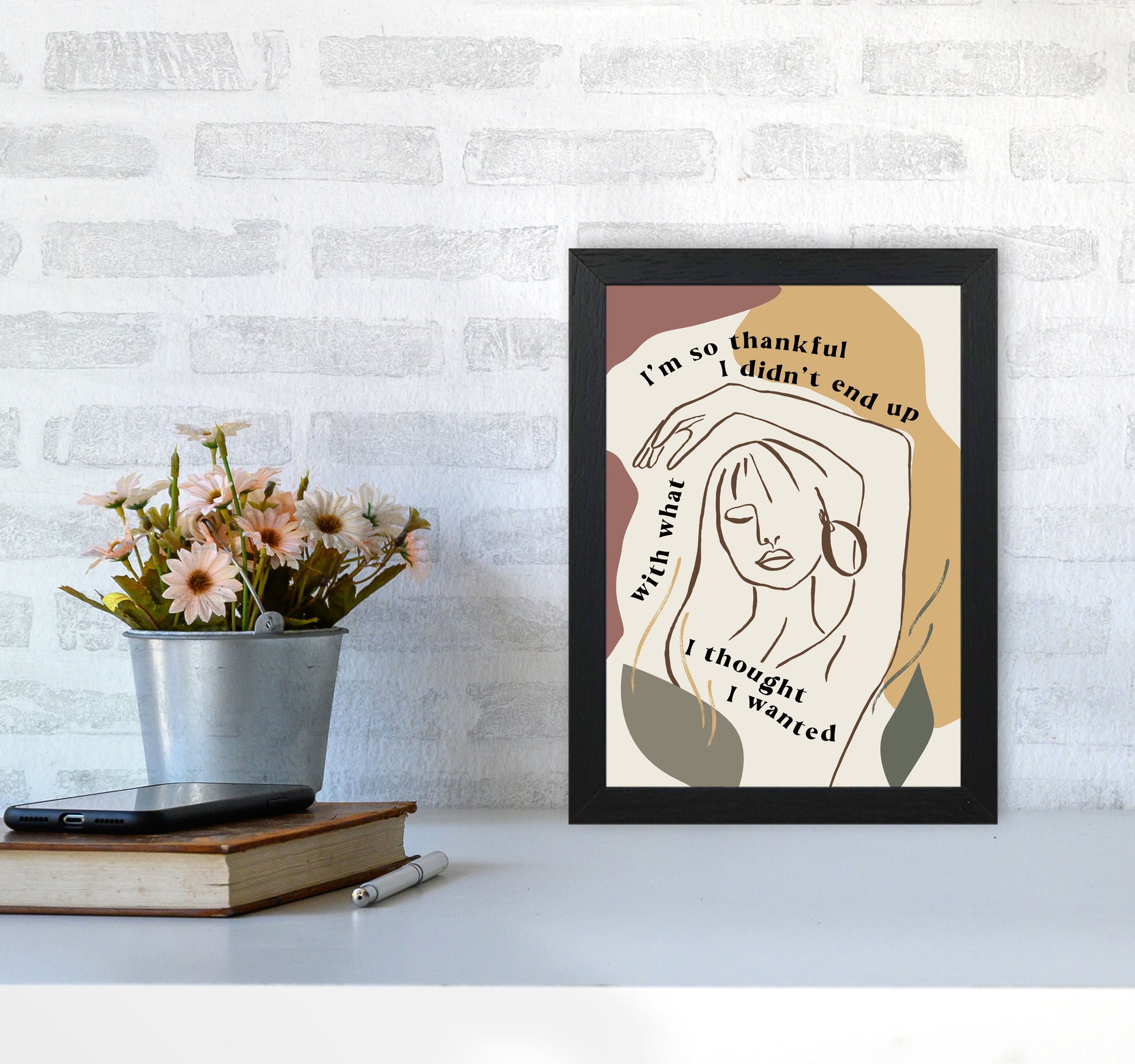 Im So Thankful I Didnt End Up By Planeta444 A4 White Frame