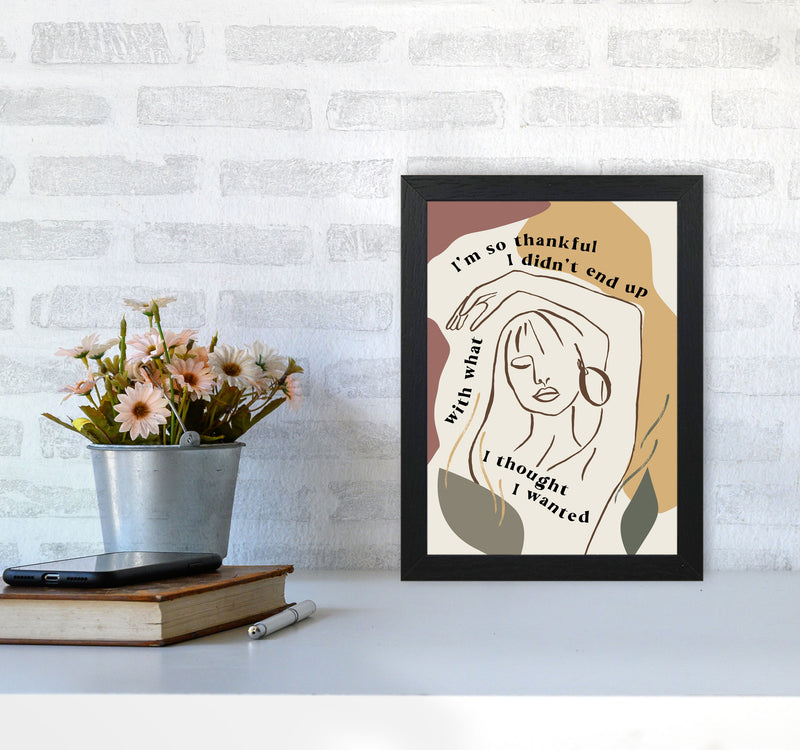 Im So Thankful I Didnt End Up By Planeta444 A4 White Frame