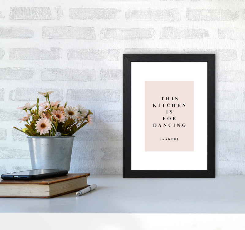 This Kitchen Is For Dancing Naked By Planeta444 A4 White Frame