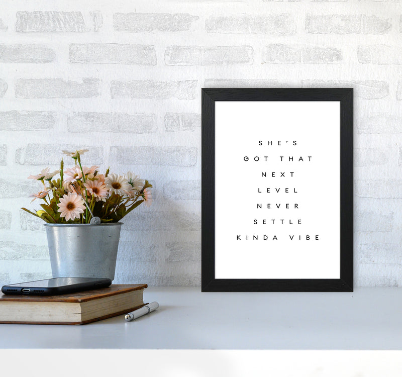 Shes Got That Next Level Plain By Planeta444 A4 White Frame