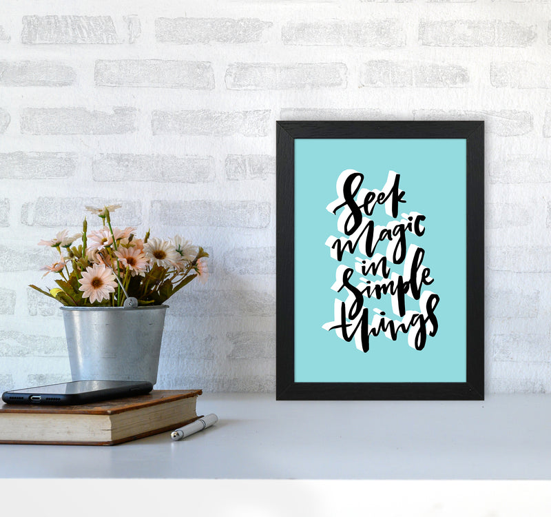 Seek Magic In Simple Things By Planeta444 A4 White Frame