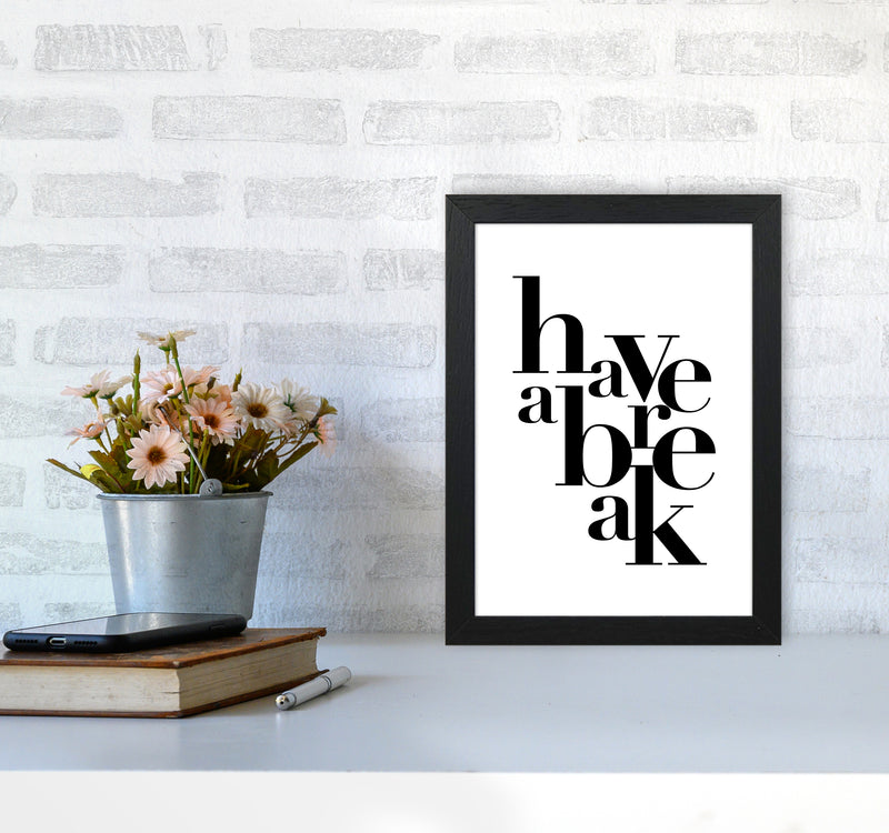 Have A Break By Planeta444 A4 White Frame