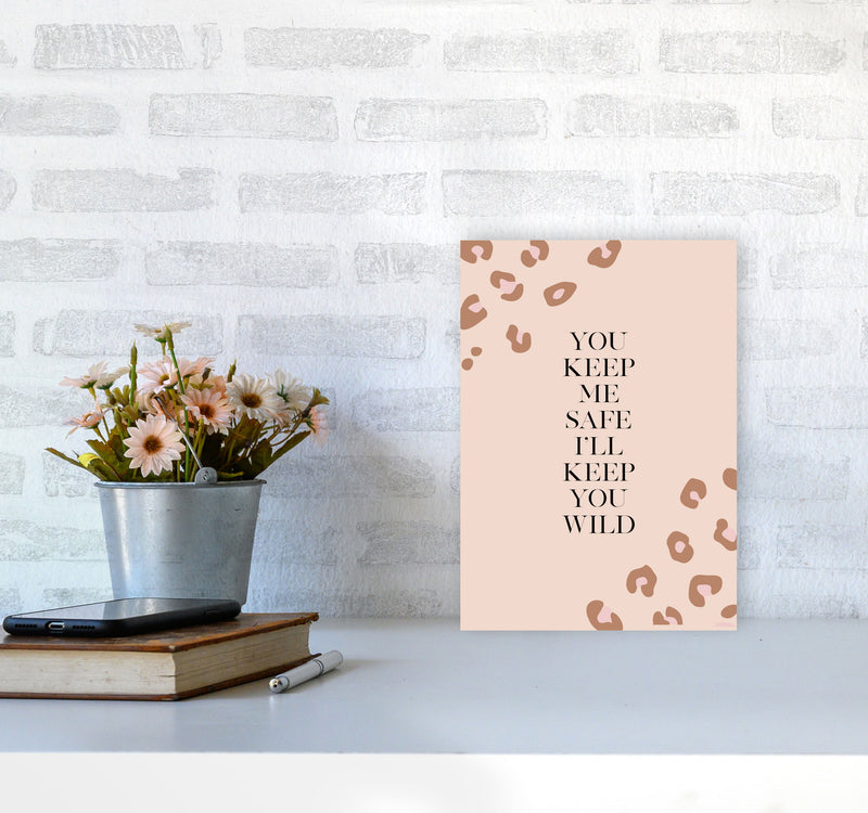 You Keep Me Safe I Wild By Planeta444 A4 Black Frame