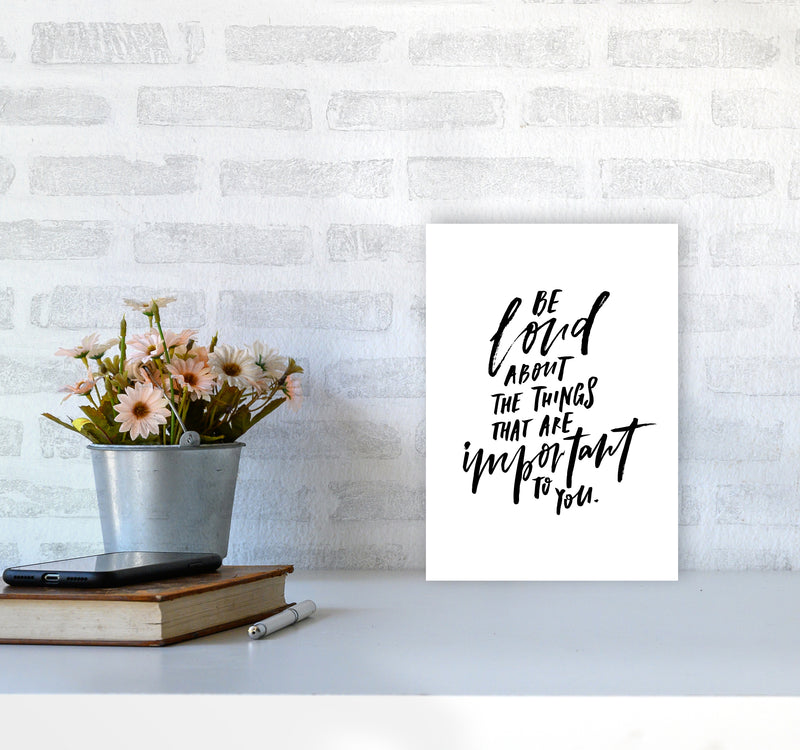 Be Loud About By Planeta444 A4 Black Frame