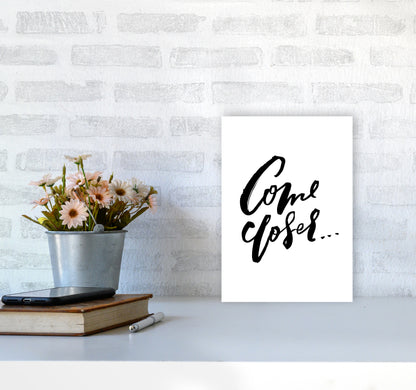 Come Closer By Planeta444 A4 Black Frame