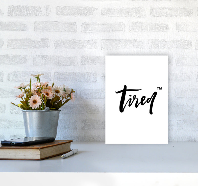 Tired Tm By Planeta444 A4 Black Frame