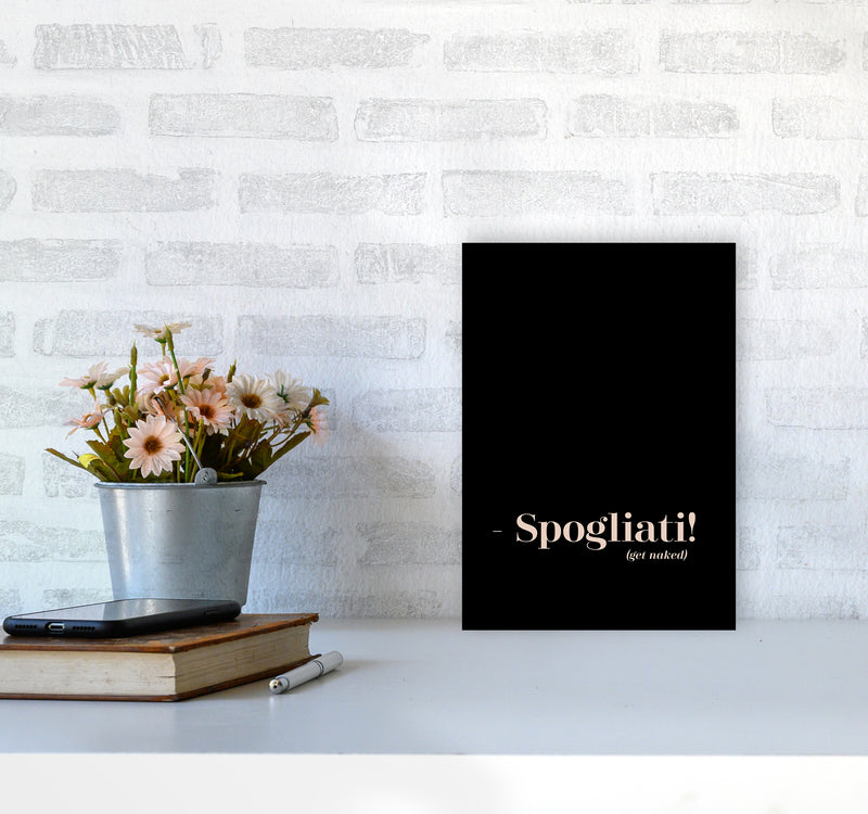 Spogliati By Planeta444 A4 Black Frame