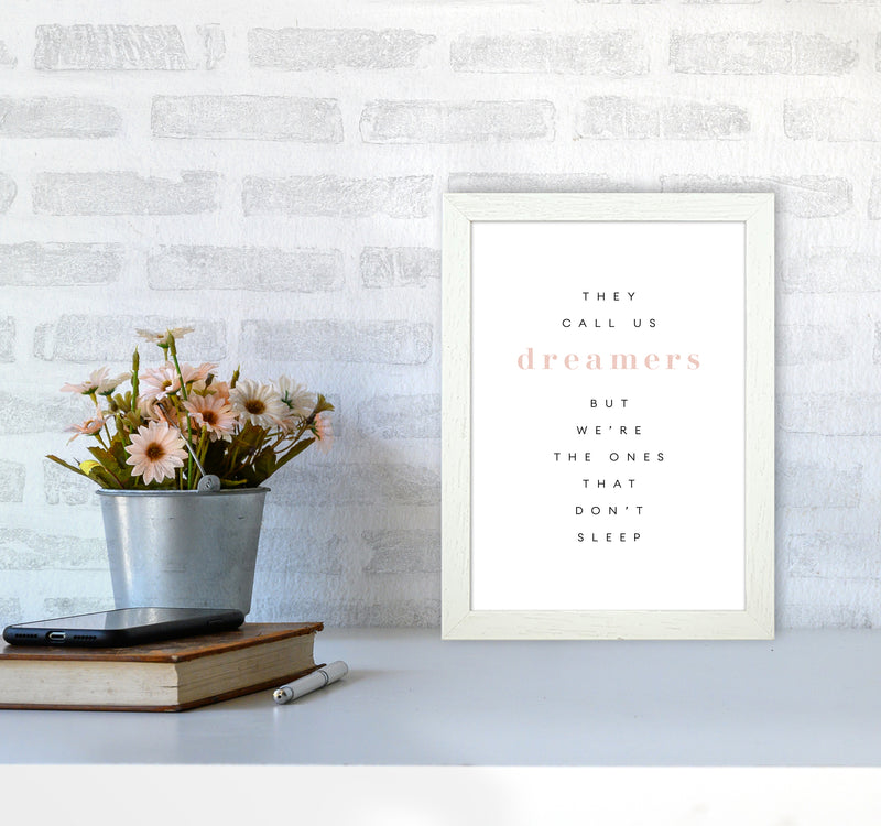 They Call Us Dreamers Type By Planeta444 A4 Oak Frame