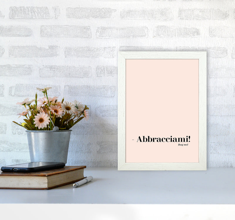 Abbracciami Modern Quote Art Print By Planeta444 A4 Oak Frame